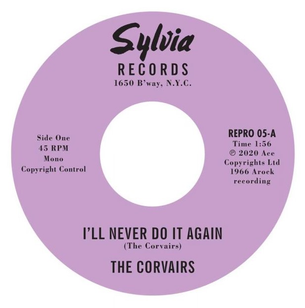 Corvairs ,The - I'll Never Do It Again + 1